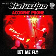Status Quo - Accident Prone / Let Me Fly - 7" - Vertigo 6059 216 (D) 1978