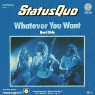 Status Quo - Whatever You Want / Hard Ride - 7" - Vertigo 6059 242 (D) 1979