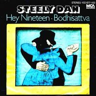 Steely Dan - Hey Nineteen / Bodhisattva - 7" - MCA 102 677 (D) 1980