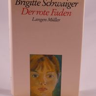 Brigitte Schwaiger - Der rote Faden