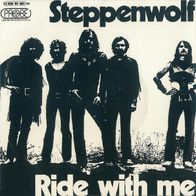 Steppenwolf - Ride With Me / For Madmen Only - 7" - Probe 1C 006-92 681 (D) 1971