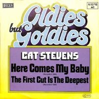 Cat Stevens - Here Comes My Baby / The First Cut Is The Deepest -7"- Decca 6.12712(D)
