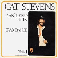 Cat Stevens - Can´t Keep It In / Crab Dance - 7" - Island 12 429 AT (D) 1972