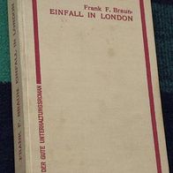 Einfall in London, Abenteuerroman von Frank F. Braun, 1931