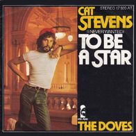 Cat Stevens - To Be A Star / The Doves - 7" - Island 17 920 AT (D) 1977