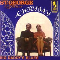 St. George & Tana - Everyday / Big Daddy´s Blues - 7" - Kapp DV 14666 (D) 1967