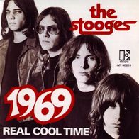 The Stooges - !969 / Real Cool Time - 7" - Elektra INT. 80209 (F)1969 Iggy Pop