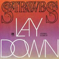 Strawbs - Lay Down / Ciggy Barlust & The Whales From....- 7" - A&M 12 396 AT (D) 1972