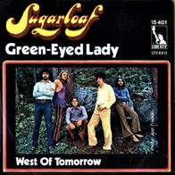 Sugarloaf - Green Eyed Lady / West Of Tomorrow - 7" - Liberty 15 401 (D) 1970
