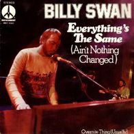 Billy Swan - Everything´s The Same / Overnite Thing -7"- Monument MNT S 3560 (D) 1975