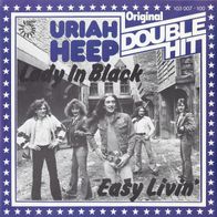7" URIAH HEEP - Lady In Black / Easy Livin (Double Hit] (Ungespielt - MINT]