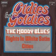 7" MOODY BLUES - Nights In White Satin (Ungespielt - MINT]