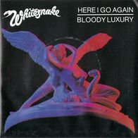 7" Whitesnake - Here I Go Again / Bloody Luxury (Ungespielt - MINT]