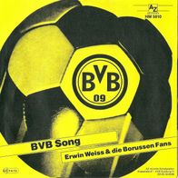 7" ERWIN WEISS & DIE Borussen FANS - BVB SONG ... (Ungespielt - MINT]