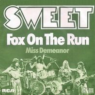 Sweet - Fox On The Run / Miss Demeanor - 7" - RCA LPBO 5044 (D) 1975