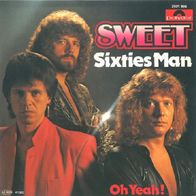 Sweet - Sixties Man / Oh Yeah - 7" - Polydor 2001 986 (D) 1980