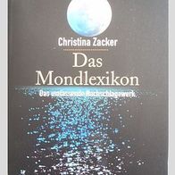 Das Mondlexikon * Das umfassende Nachschlagewerk - Christina Zacker