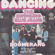 Swinging Blue Jeans - Dancing / Boomerang - 7" - Telefunken U 56 341 (D) 1974