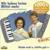 7" Kirmeskarussel - Wir haben keine Mittel mehr... (Ungespielt - MINT]