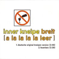 7" INNER KNEIPE - BREIT (a la la la la leer] / Feuertanz (Ungespielt - MINT]