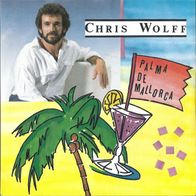 7" CHRIS WOLFF - Palma De Mallorca / Alles über Dich (Ungespielt - MINT]