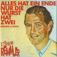 7" Stephan Remmler - Alles hat ein Ende... (Ungespielt - MINT]