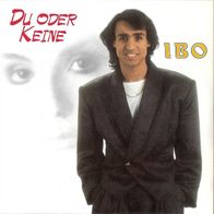 7" IBO - Du oder keine / Was macht schon eine Nacht (Ungespielt - MINT]