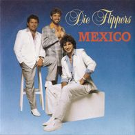 7" DIE Flippers - Mexico / Vom Winde verweht (Ungespielt - MINT]