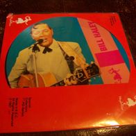 Bill Haley -7" See you later, Alligator / Shake, Rattle& Roll -Picture lim.1000 !