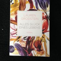 Alles Glück eines Lebens von Lauren Grodstein -Roman- T