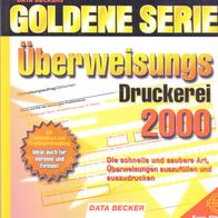 DATA BECKER Goldene Serie: Überweisungs Druckerei 2000