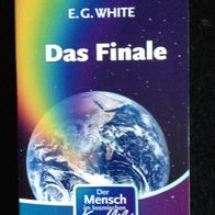 Das Finale: Der Mensch im kosmischen Konflikt von Ellen G. White - Taschenbuch