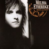 Brave and Crazy" Melissa Etheridge CD / Musik/ Rock ( ähnlich Bruce Springsteeen)