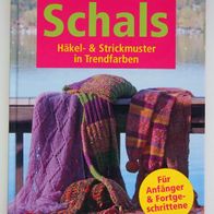 Buch Schals Häkel- und Strickmuster in Trendfarben (gebunden)