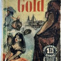 Gold" Uralt-Abenteuerroman v. Friedrich Gerstäcker / TB-Roman Nr. 39 / aus 1954