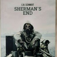 Sherman´s End" von C.R. Schmidt / Science Fiction / Dystopie/ Endzeit - Roman TOP