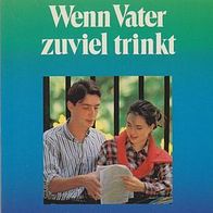 Wenn Vater zuviel trinkt (1)