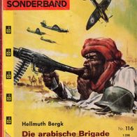 Der Landser Sonderband Nr. 116 - Die arabische Brigade - Hellmuth Bergk