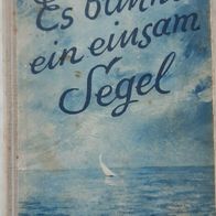 uralter Roman "Es blinkt ein einsam Segel" v. V. Katajew / Drama v. 1948 !!!