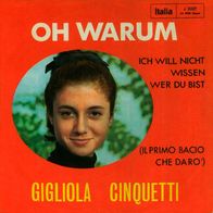 7"CINQUETTI, Gigliola · Oh warum (CV RAR 1964)