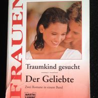 Traumkind gesucht + Der Geliebte (2 Romane in einem Band) von Wendy Perriam - Taschen