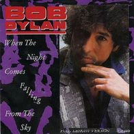 Bob Dylan - When The Night Comes Falling From The Sky -12"Maxi Single CBS TA 6469(UK)