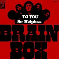 Brainbox - To You / So Helpless - 7" Single - Columbia 1C 006 - 24 135 (D) 1969
