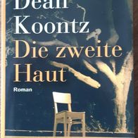 Die Zweite Haut" von Dean Koontz-Horror- Roman / SEHR SELTEN / Neuwertig