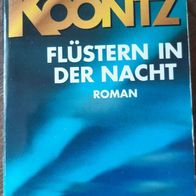 Flüstern in der Nacht" von Dean Koontz / Horror - Roman / SEHR SELTEN / TOP !