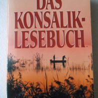 Das Konsalik Lesebuch" Sammlung von Geschichten/ Novellen v. Heinz G. Konsalik