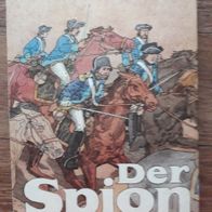 Der Spion / Abenteuer-Roman v. James Fenimore Cooper / DDR-Buch- Selten Top !
