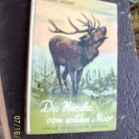 Die Hirsche vom wilden Moor? von Herbert Wendt - Schneider