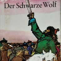 DDR Buch "Spannend Erzählt Band 65" / "Der Schwarze Wolf" Historisches Abenteuer