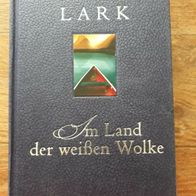 Im Land der weißen Wolke / Neuseeland- Abenteuer/ Liebes -Roman v. Sarah Lark !